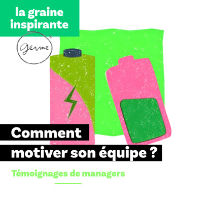 Comment se motiver en tant que manager et motiver son équipe ? cover