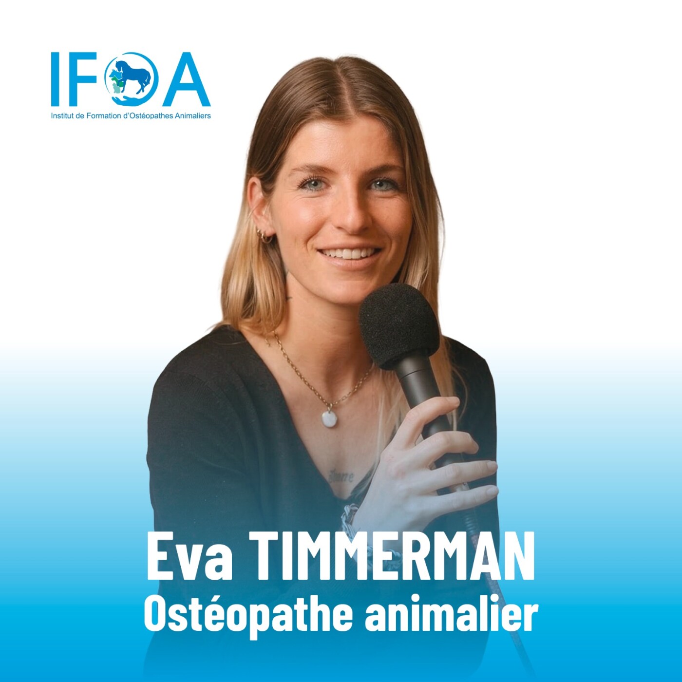 Episode 1 - Eva TIMMERMAN, ostéopathe animalier