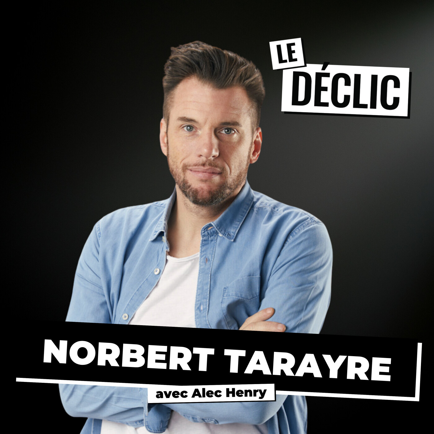Interdit bancaire pendant Top Chef : la vraie histoire de Norbert Tarayre | Norbert Tarayre [REDIFF] — Le Déclic | Podcast par Alec Henry