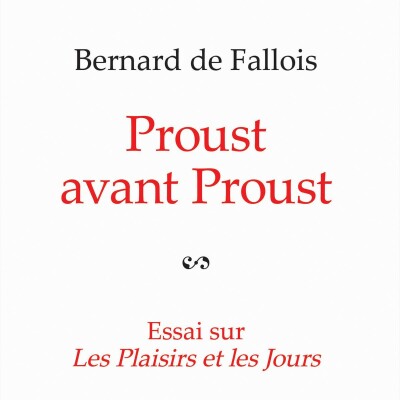 Bernard de Fallois - Proust avant Proust cover