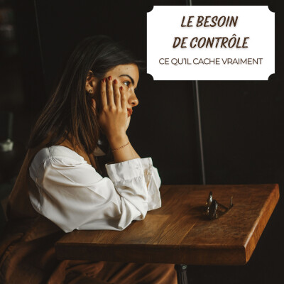 Le besoin de contrôle : ce qu'il cache vraiment cover