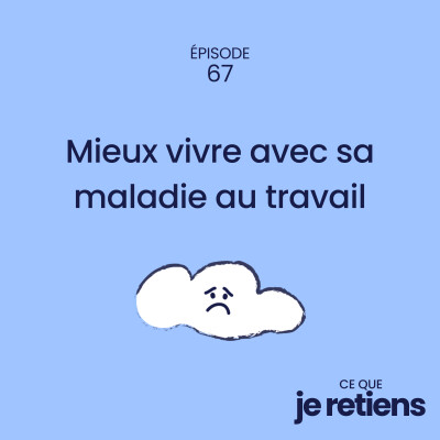 67. Mieux vivre avec sa maladie au travail cover