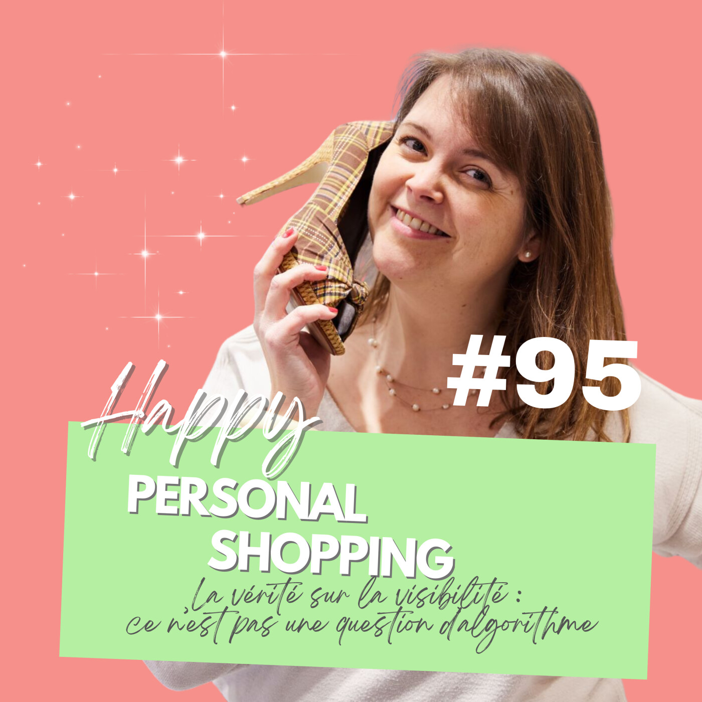 Happy Personal Shopping : stratégies, conseils et mindset pour les pros du conseil en image