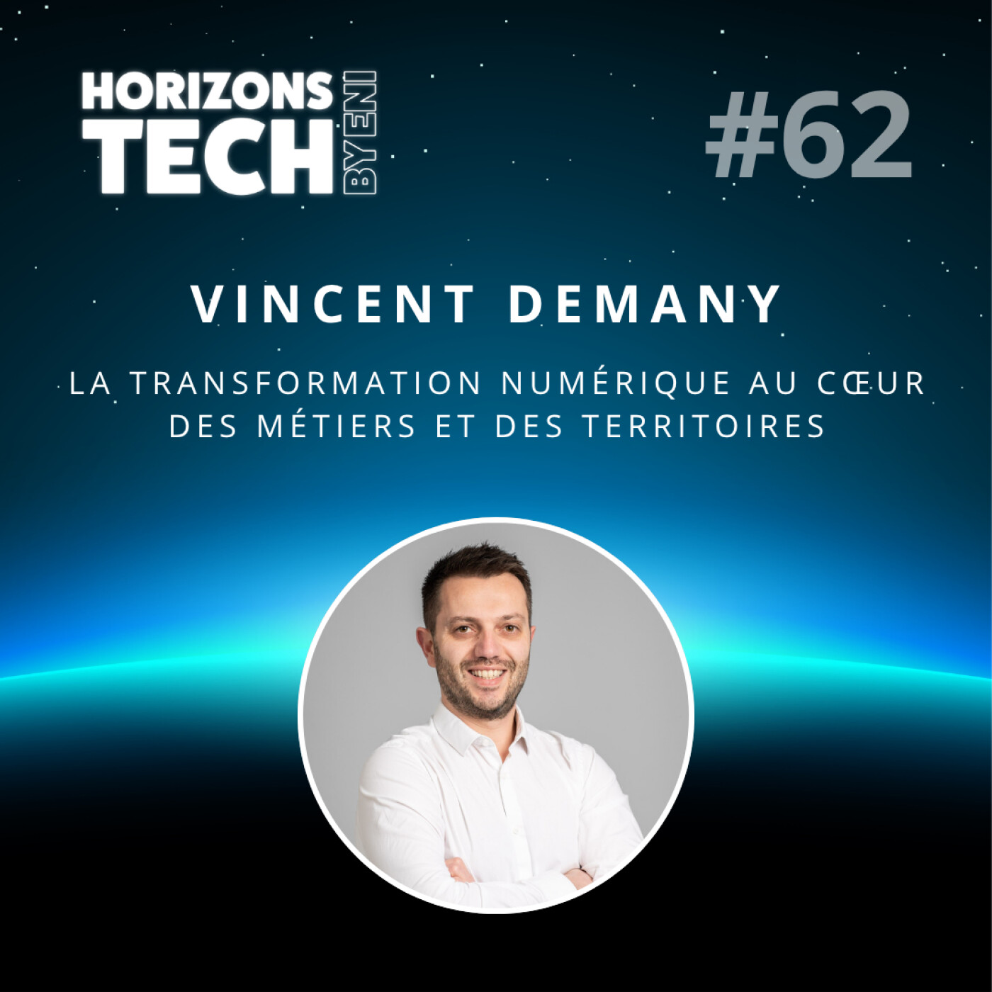 #062 : Vincent Demany - La transformation numérique au cœur des métiers et des territoires #062 : Vincent Demany - La transformation numérique au cœur des métiers et des territoires
