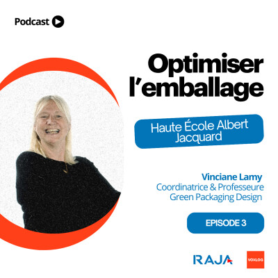 Voxlog x Raja : Optimiser l'emballage - EP3 - Comprendre le green packaging et l'éco-conception avec Vinciane Lamy cover