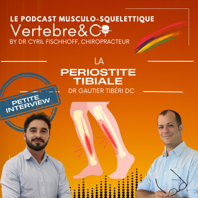 Petite Interview - Dr Gautier Tiberi Chiropracteur - La Périostite Tibiale ! cover