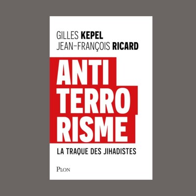 Gilles Kepel et Jean-François Ricard - Antiterrorisme : la traque des jihadistes cover