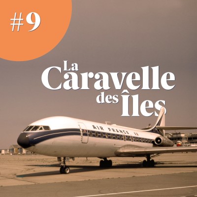 La Caravelle des îles - Mémoire d'aerobuzz #9 cover