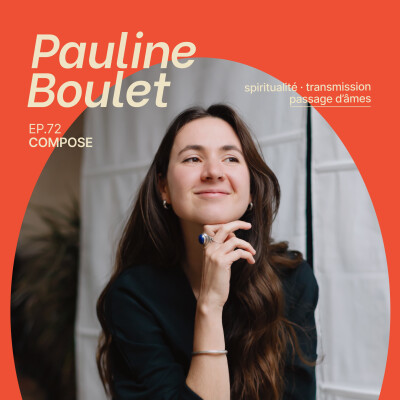 72. Pauline Boulet - "Questionner la norme pour trouver ma propre forme de liberté" cover