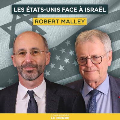 Les États-Unis face à Israël. Avec Robert Malley | Entretiens géopo cover