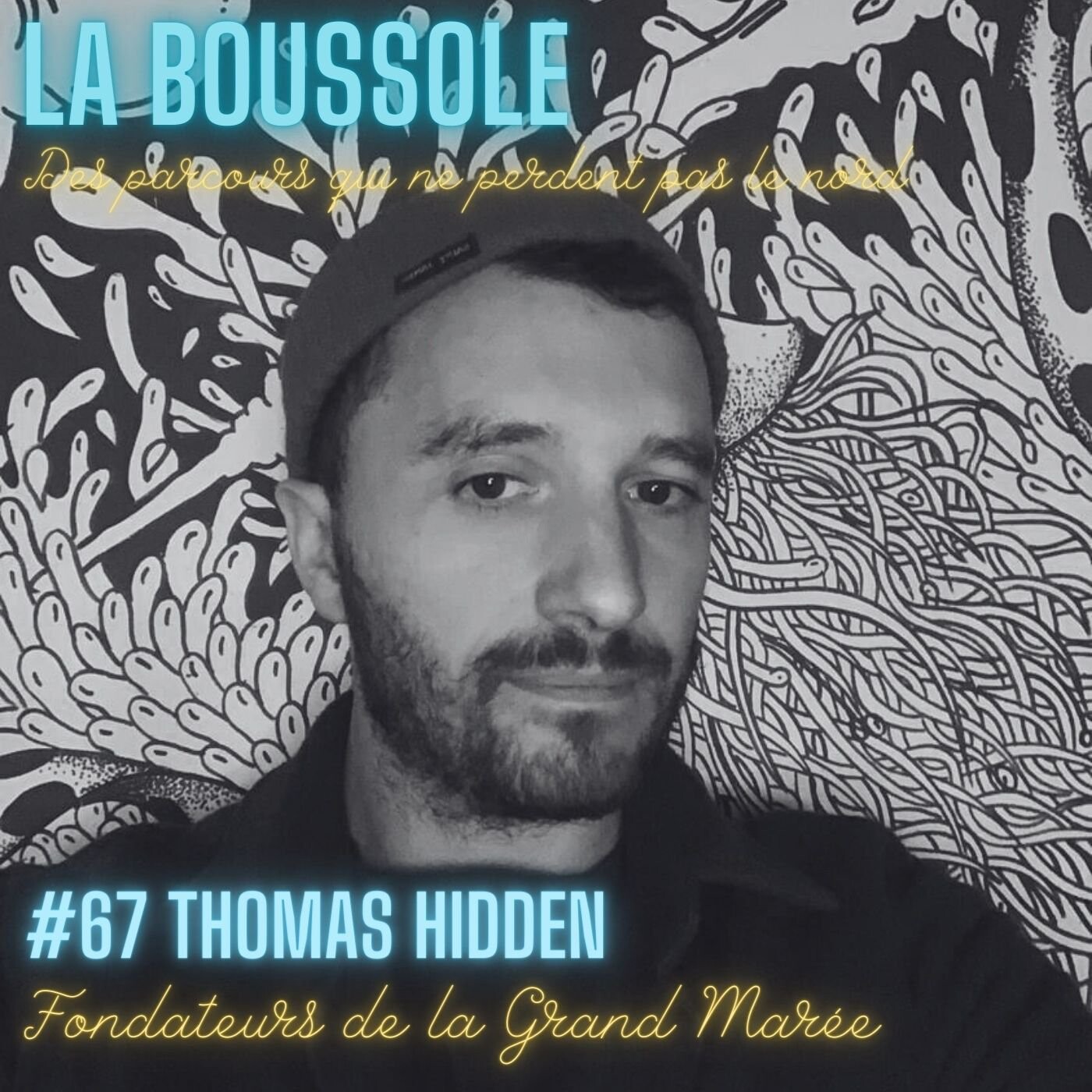 #67_Thomas Hidden_Fondateur de la Grande Marée