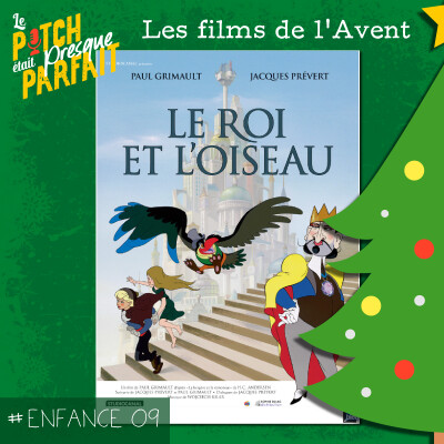 ENFANCE 09 - LE ROI ET L'OISEAU - LES FILMS DE L'AVENT [REDIFF] cover