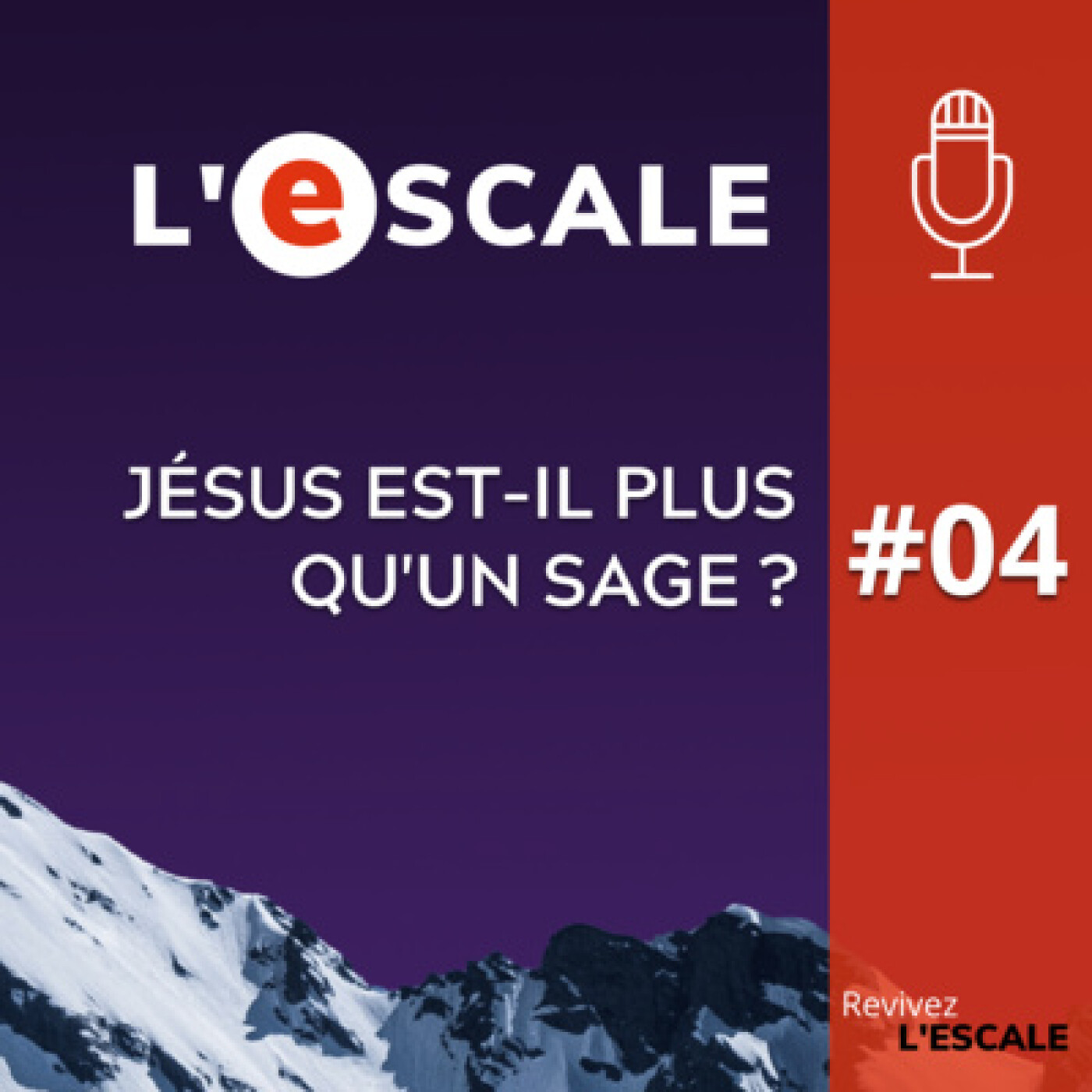 S02#04 - Jésus est-il plus qu'un sage ?