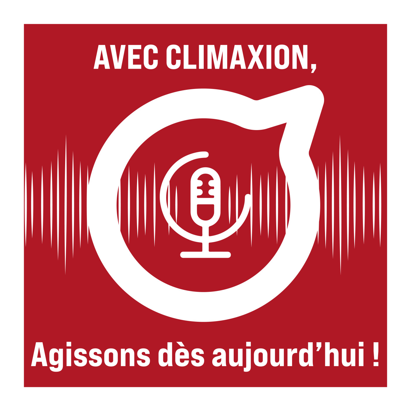 Avec Climaxion, agissons dès aujourd'hui !