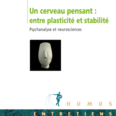 Un cerveau pensant : entre plasticité et stabilité cover