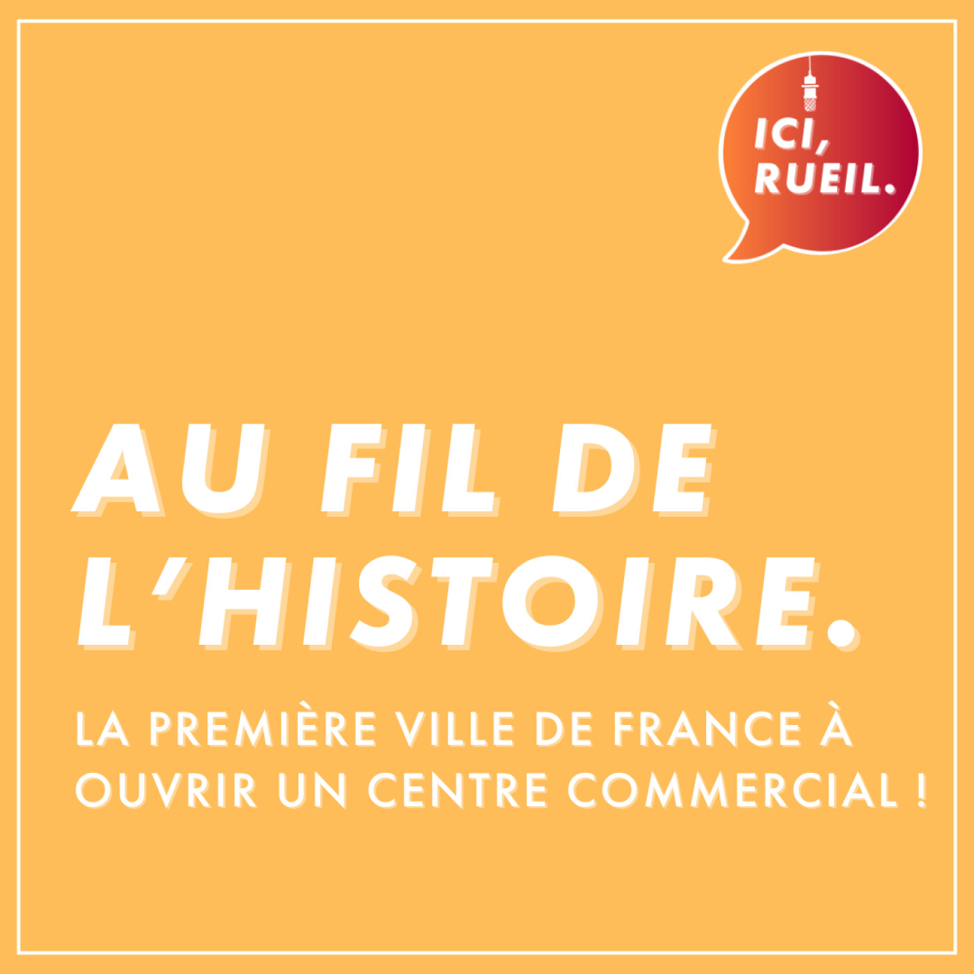 Au Fil de l’Histoire : La première ville de France à ouvrir un centre commercial !