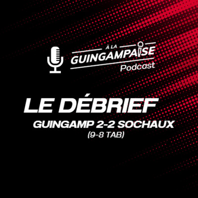 Débrief : Guingamp-Sochaux (CDF-16è) cover