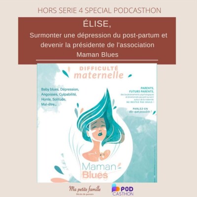 Élise, Surmonter une dépression du post-partum et être la présidente de l'association Maman Blues cover