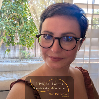 Mon Pas de Côté - L'audace d'un choix de vie : l'interview de Laetitia cover