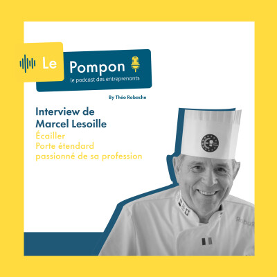 Ép. 112 - Marcel Lesoille (Écailler) - Porte étendard passionné de sa profession cover