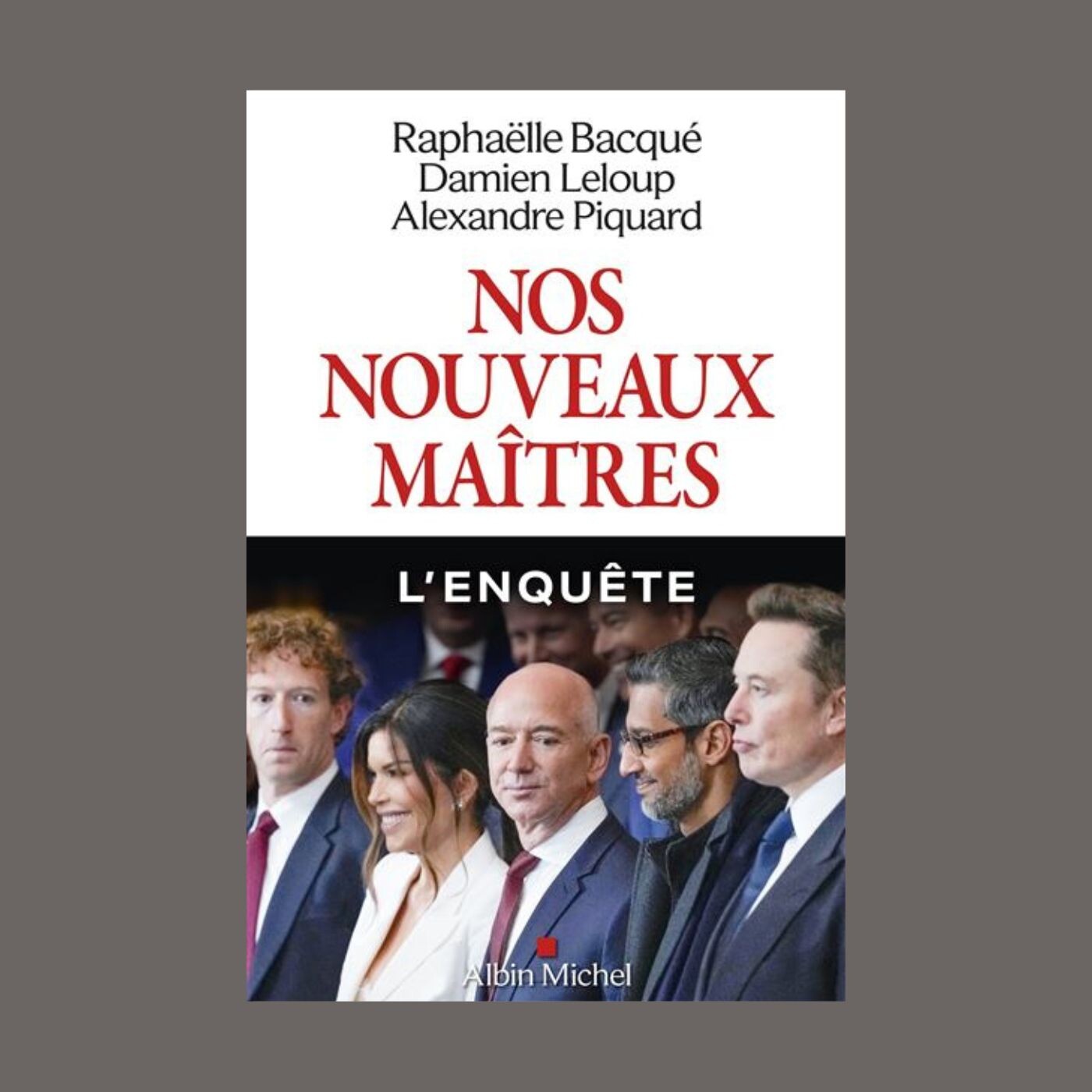 Raphaëlle Bacqué - Nos nouveaux maîtres