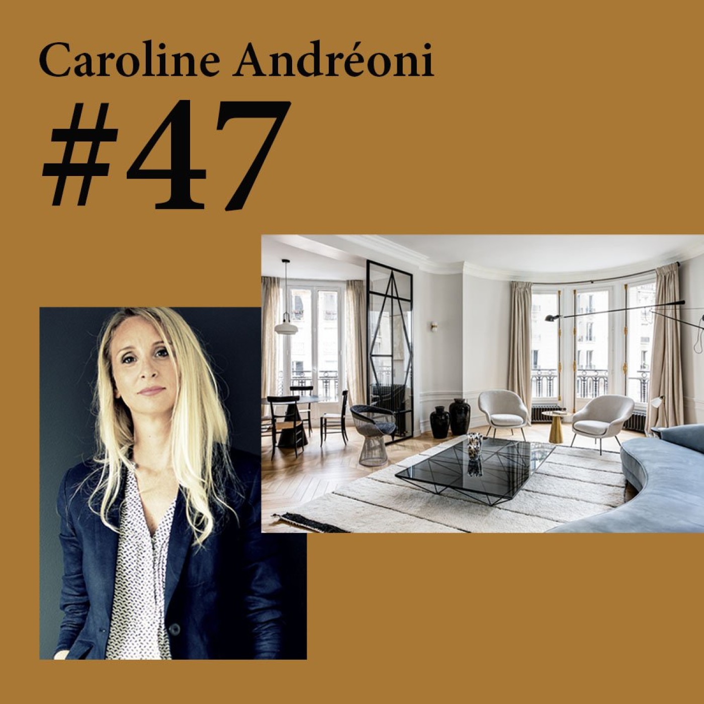 #47 Caroline Andréoni (designer d'intérieur)
