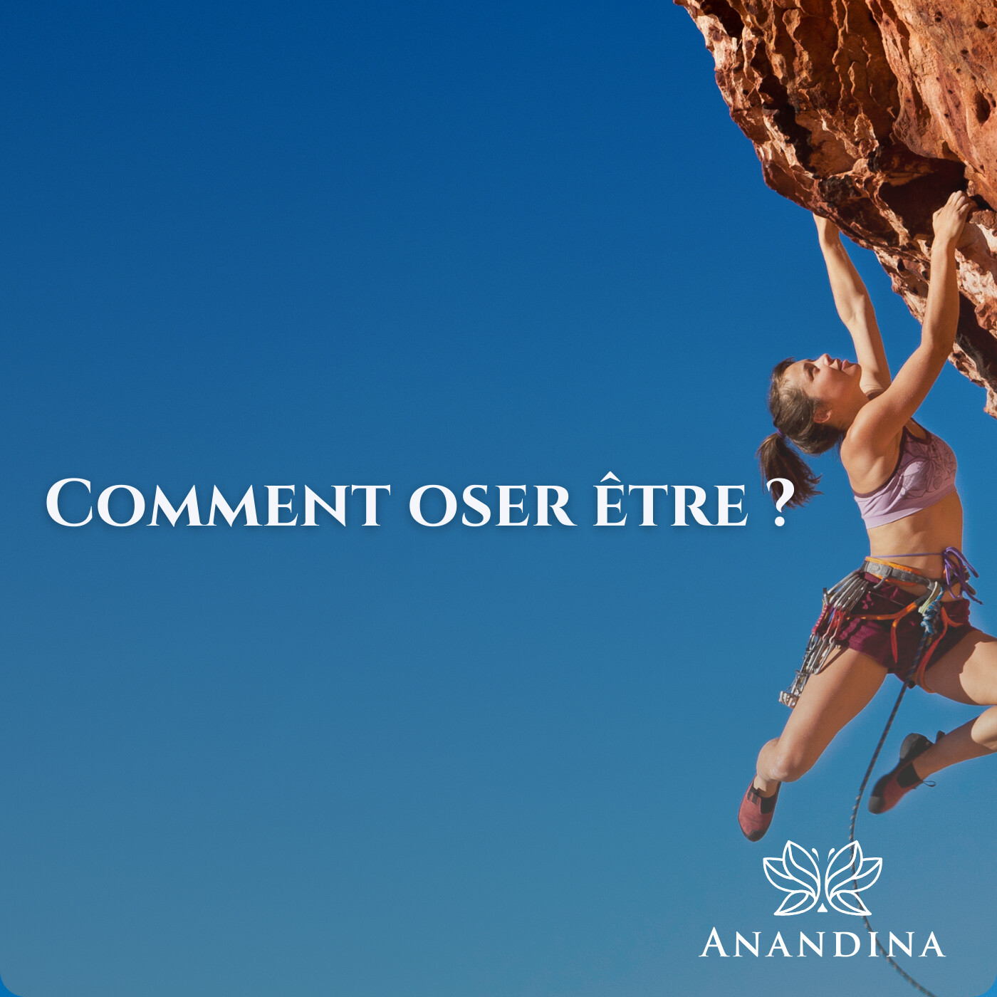 Anandina, Accompagnatrice de potentialités