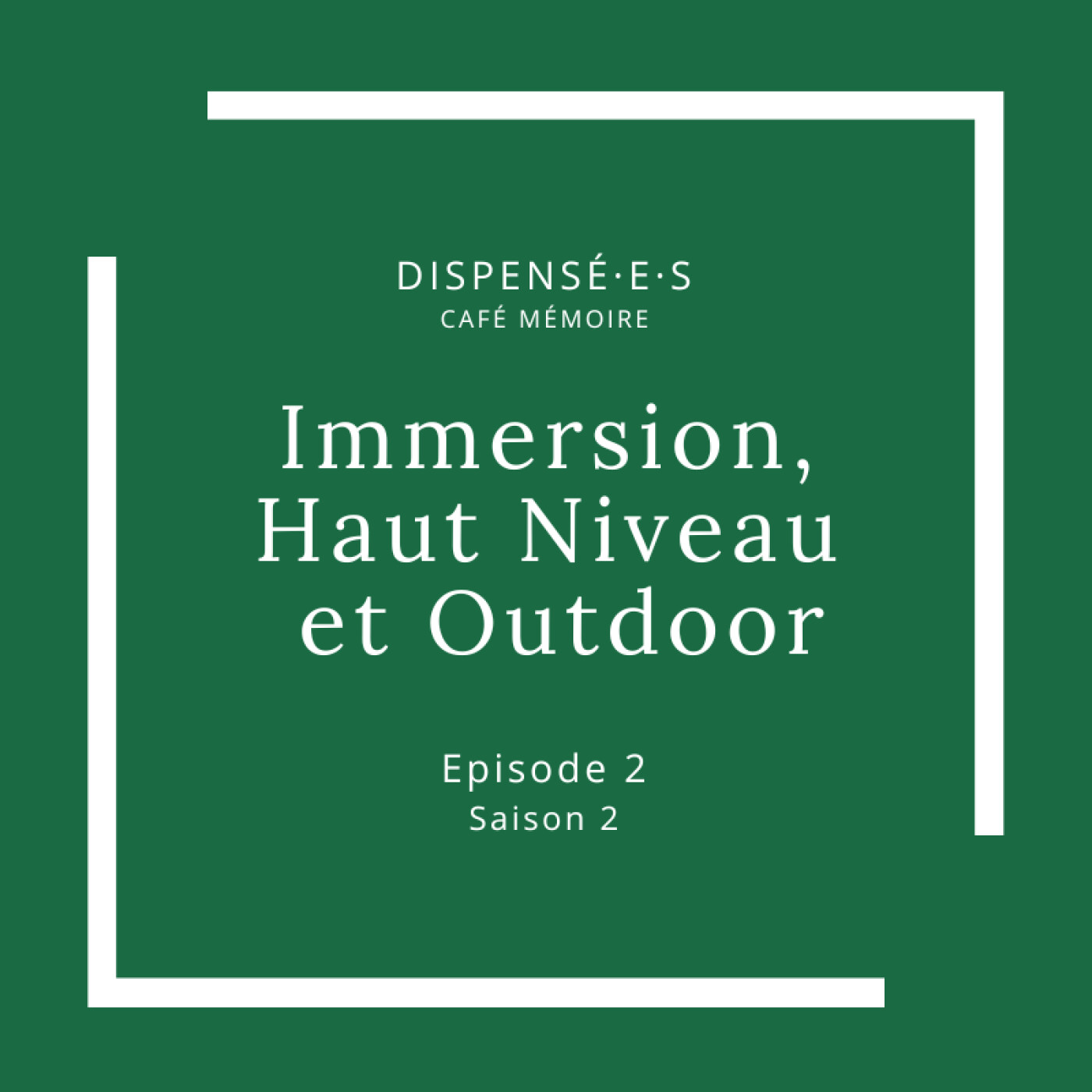 Immersion, Haut Niveau et Outdoor - Zoé