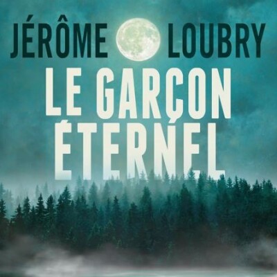 Jérôme LOUBRY - "Le garçon éternel" cover