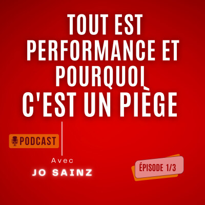 Pourquoi tout est performance… et pourquoi c’est un piège ? cover
