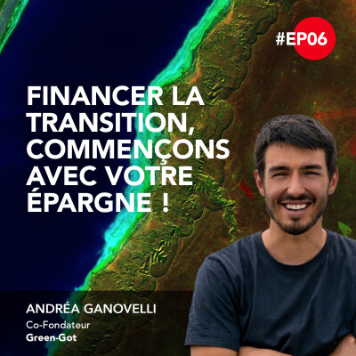 6. Financer la transition, commençons avec votre épargne ! - Andréa Ganovelli cover