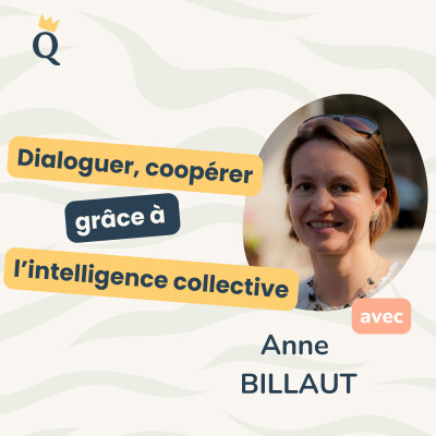 La Queen de l'intelligence collective, Anne ! Dialoguer, coopérer, transformer. cover