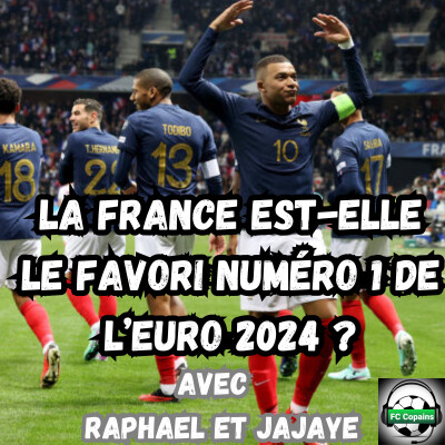 La France est-elle le favori numéro 1 de l'Euro 2024 ? cover