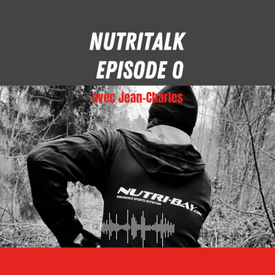 NutriTalk #00 - L'épisode 0, la naissance de Nutribay cover