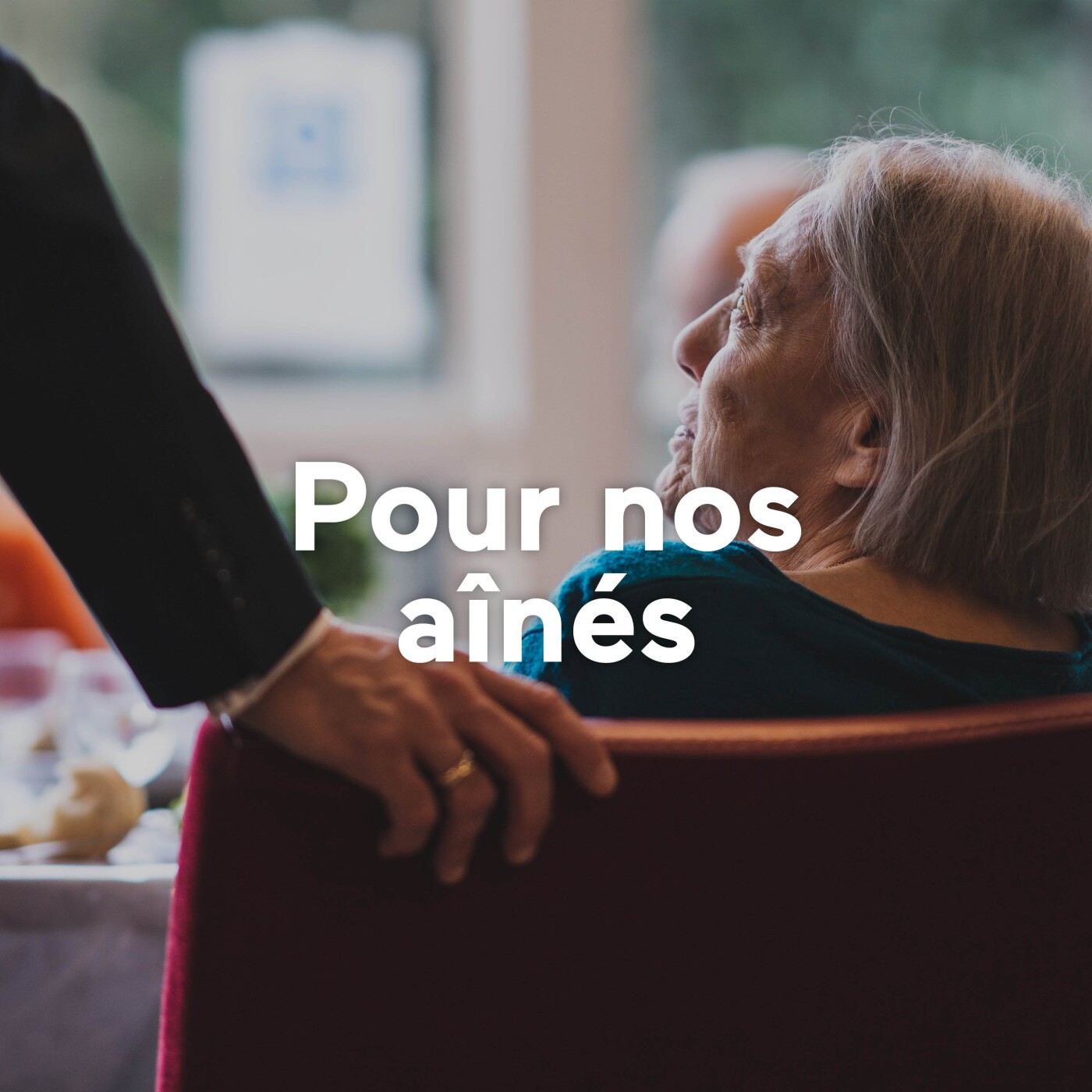 Pour nos aînés
