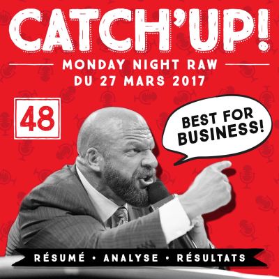Catch'up #48 : Raw du 27 mars 2017 cover