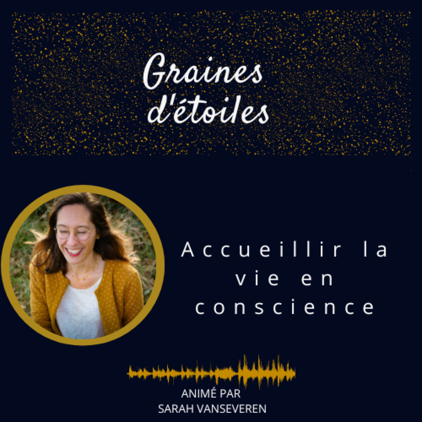 Graines d\'étoiles - la conscience au quotidien