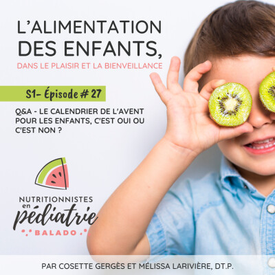 Q&A - Le calendrier de l'Avent pour les enfants, c'est oui ou c'est non ?  | S1 E27 cover