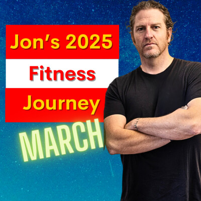 MARCH UPDATE: Jon's Fitness Journey cover