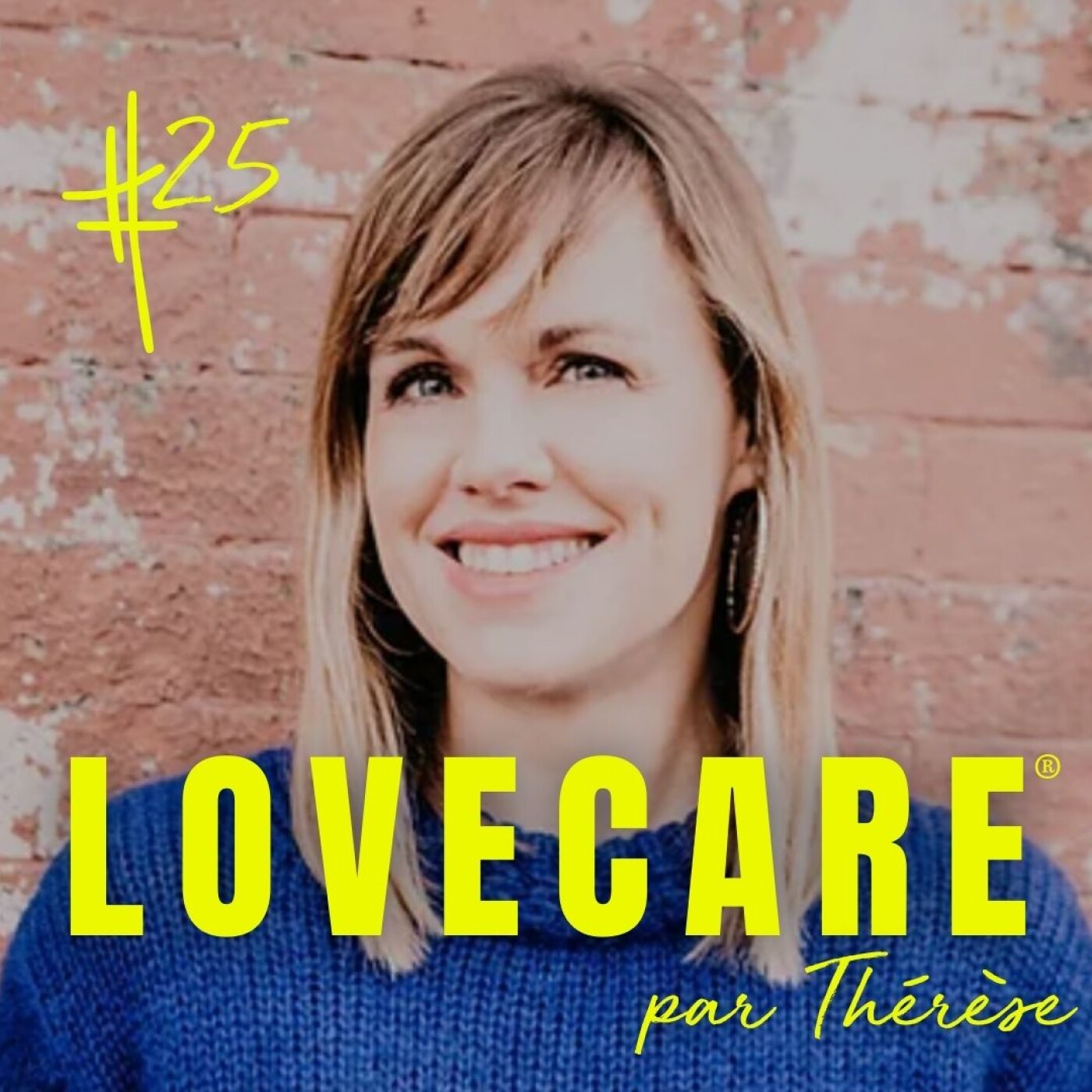 LOVECARE, le podcast de Thérèse.