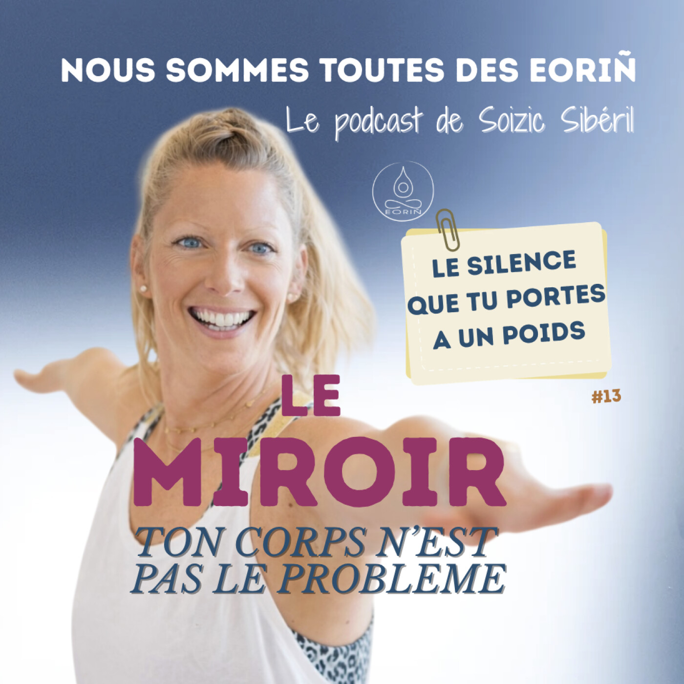 #13 Le silence que tu portes a un poids episode artwork