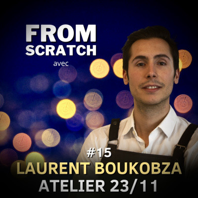 Pourquoi plus personne ne veut travailler le cuir ? - Laurent Boukobza (L'atelier 23/11) | FROM SCRATCH #15 cover