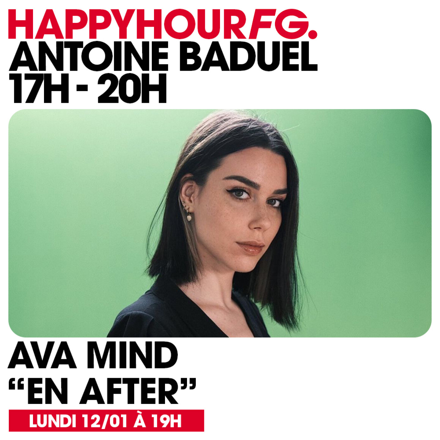 HAPPY HOUR FG AVEC ANTOINE BADUEL. L'INTERVIEW : AVA MIND