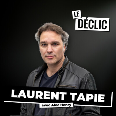 La Méthode TAPIE : de père en fils (SECRETS, PUISSANCE , ÉCHECS) - PARTIE 2 | Laurent Tapie | Déclic 392 cover