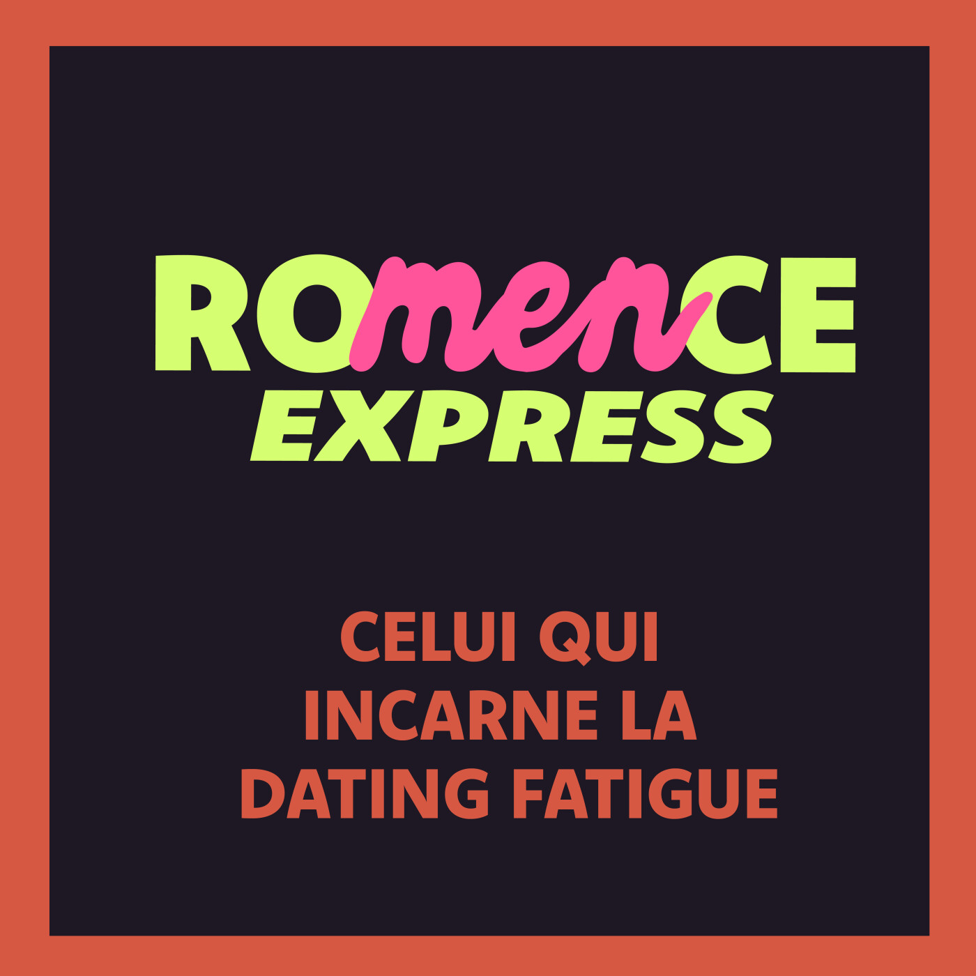 Celui qui incarne la dating fatigue... le date à la crotte de nez. episode artwork