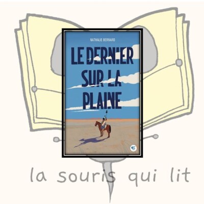 Indiens, mustangs et grands espaces (Le Dernier sur la plaine//Nathalie Bernard) cover