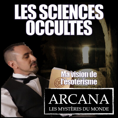 Les Sciences Occultes - Ma vision de l'ésotérisme ( théorique et pratique ) cover