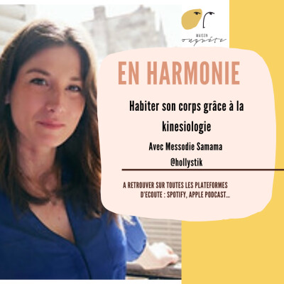 #14 - 🎙️ Habiter son corps grâce à la kinésiologie avec Messodie Samama cover