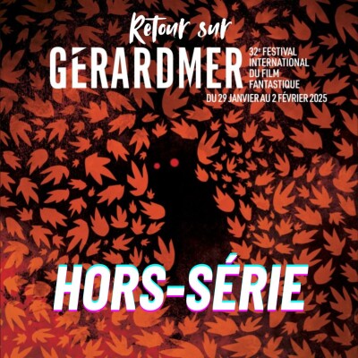 Hors Série : GÉRARDMER 2025 cover