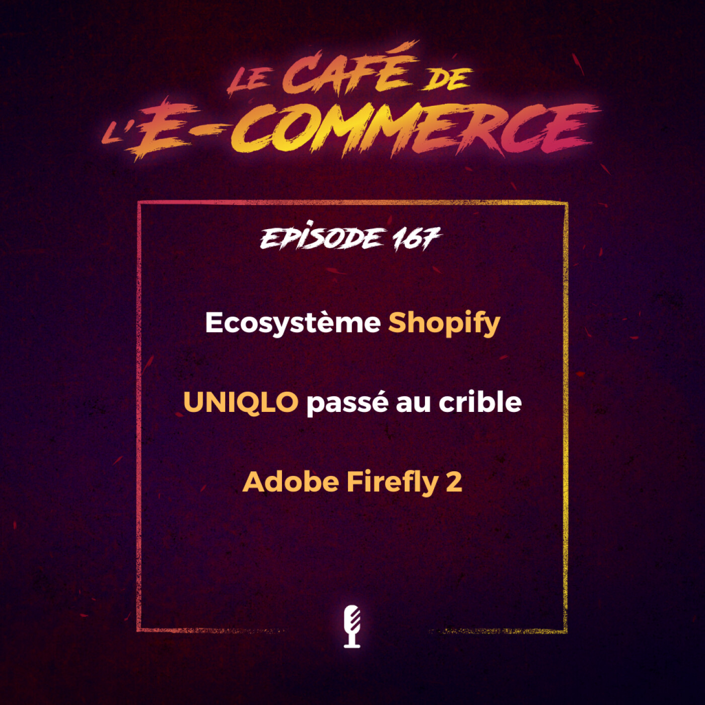 Ecosystème Shopify, UNIQLO passé au crible, Adobe Firefly 2